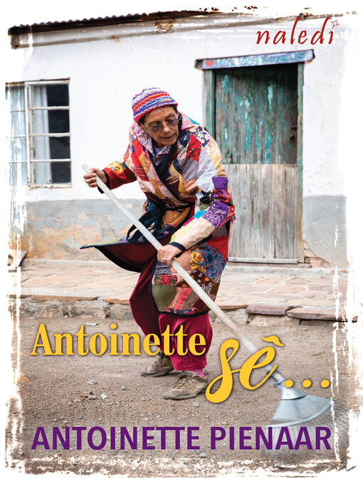Title details for Antoinette Sê by Antoinette Pienaar - Available
